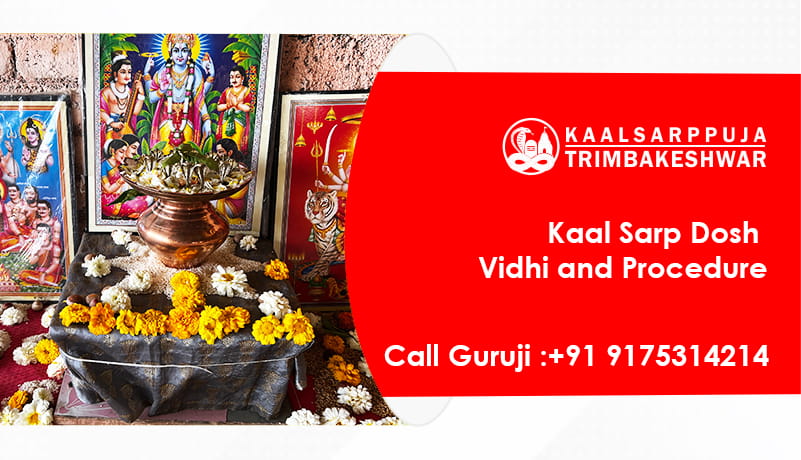 Kaal Sarp Dosh Vidhi and Procedure